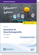 Steuerlehre für Steuerfachangestellte - Lösungsheft