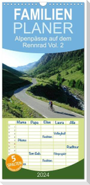 Familienplaner 2024 - Alpenpässe auf dem Rennrad Vol. 2 mit 5 Spalten (Wandkalender, 21 x 45 cm) CALVENDO