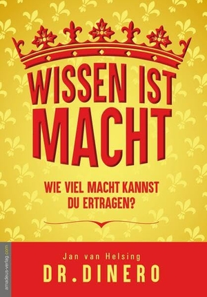 Dinero / Jan van Helsing. Wissen ist Macht - wieviel Macht kannst Du ertragen? - Wenn Dir Dein Leben nicht passt, dann glaub doch was anderes!. Amadeus Verlag, 2022.