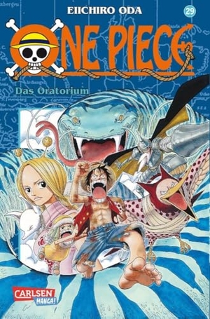 Oda, Eiichiro. One Piece 29. Das Oratorium. Carlsen Verlag GmbH, 2004.