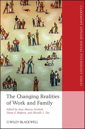 Marcus-Newhall / Halpern et al. Changing Realities of Work and. John Wiley & Sons, 2008.