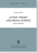 Action Theory and Social Science