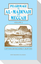 Pilgrimage to Al-Madinah and Meccah Vol. II