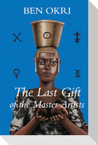 The Last Gift of the Master Artists