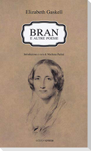 Bran e altre poesie. Testo a fronte inglese