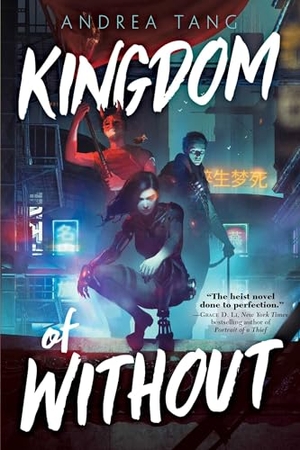 Tang, Andrea. Kingdom of Without. Simon & Schuster Books for Young Readers, 2024.