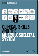 Clinical Skills and the Musculoskeletal System