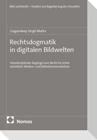 Rechtsdogmatik in digitalen Bildwelten
