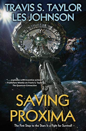 Taylor, Travis S / Les Johnson. Saving Proxima. Baen, 2021.