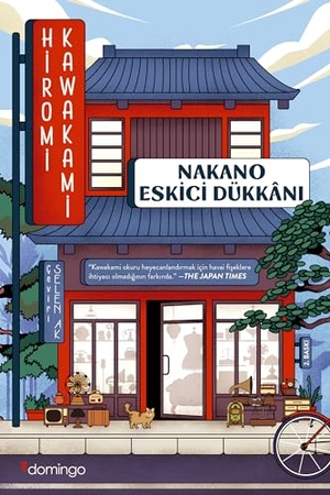 Kawakami, Hiromi. Nakano Eskici Dükkani. Domingo Yayinevi, 2019.