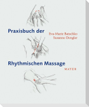 Praxisbuch der Rhythmischen Massage nach Ita Wegman