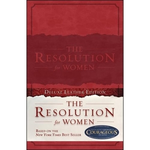 Shirer, Priscilla / Kendrick, Stephen et al. The Resolution for Women, Leathertouch. B&H Publishing Group, 2015.