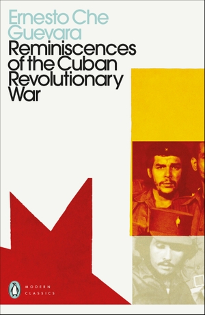 Guevara, Ernesto Che. Reminiscences of the Cuban Revolutionary War. Penguin Books Ltd (UK), 2021.