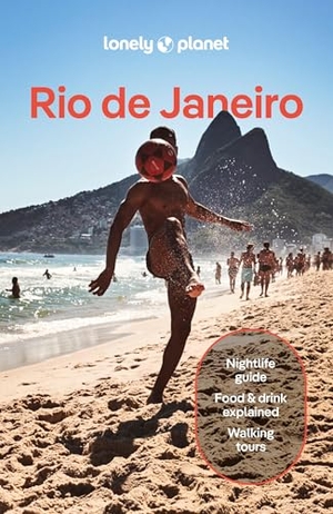 Paska, Marisa Megan / Duék, Ana et al. Lonely Planet Rio de Janeiro - Plan the Trip of a Lifetime | Detailed Itineraries & Maps | Insider Tips | Covers Ipanema, Lapa, Floresta da Tijuca and more. Lonely Planet, 2025.