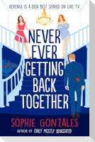 Never Ever Getting Back Together