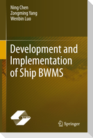 Development and Implementation of Ship BWMS