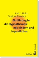 Einführung in die Hypnotherapie mit Kindern und Jugendlichen