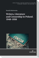 Writers, Literature and Censorship in Poland. 1948¿1958