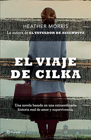 Morris, Heather. El Viaje de Cilka (Novela) / Cilka's Journey. Planeta Publishing Corp, 2020.