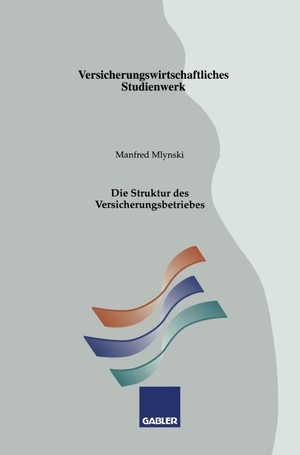 Mlynski, Manfred. Die Struktur des Versicherungsbetriebes. Gabler Verlag, 1996.