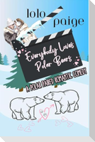 Everybody Loves Polar Bears