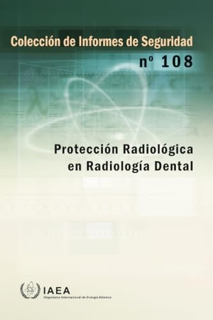 International Atomic Energy Agency / Iaea. Protección Radiológica En Radiología Dental. Mare Nostrum, 2026.