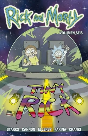 Cannon, C. J. / Starks, Kyle et al. Rick y Morty 6. NORMA EDITORIAL S.A, 2019.