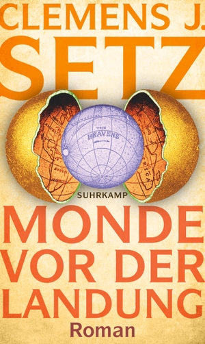 Setz, Clemens J.. Monde vor der Landung - Roman | Das neue Buch des Georg-Büchner-Preisträgers. Suhrkamp Verlag AG, 2023.