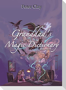 Granddad's Magic Dictionary