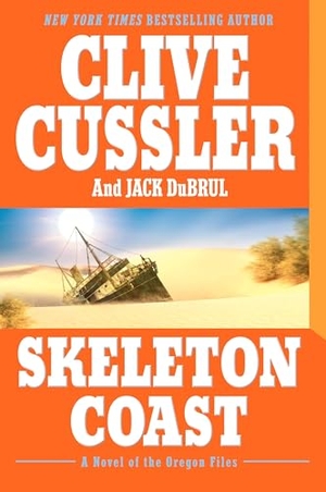 Cussler, Clive / Jack Du Brul. Skeleton Coast. Penguin Adult Hc/Tr, 2006.