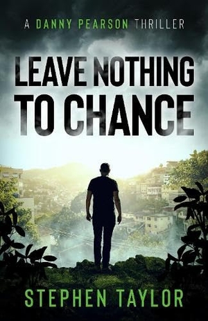 Taylor, Stephen. Leave Nothing To Chance - Large Print. Stephen Taylor Books, 2026.