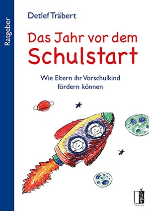 Träbert, Detlef. Das Jahr vor dem Schulstart - Wie Eltern ihr Vorschulkind fördern können. MEDU Verlag, 2019.
