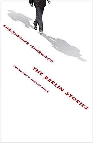 Isherwood, Christopher. The Berlin Stories. New Directions Publishing Corporation, 2008.