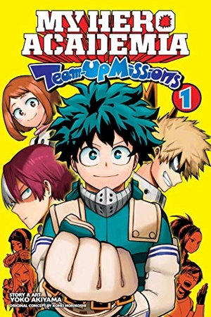 Horikoshi, Kohei / Yoko Akiyama. My Hero Academia - Team-Up Missions, Vol. 1 : Team-Up Missions Begin. Simon & Schuster UK Ltd, 2021.