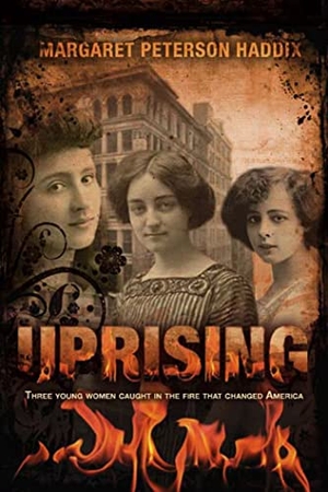 Haddix, Margaret Peterson. Uprising. Simon & Schuster Books for Young Readers, 2007.