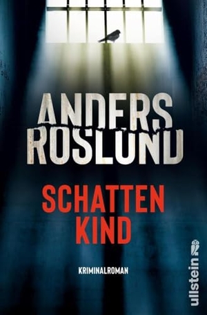 Roslund, Anders. Schattenkind - Kriminalroman. Ullstein extra, 2025.