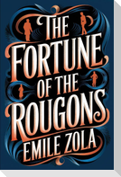 The Fortune of the Rougons