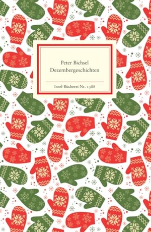 Bichsel, Peter. Dezembergeschichten. Insel Verlag GmbH, 2013.