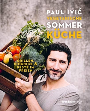Ivic, Paul. Vegetarische Sommerküche - Grillen, Picknick & Feste im Freien. Brandstätter Verlag, 2015.