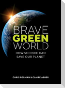 Brave Green World