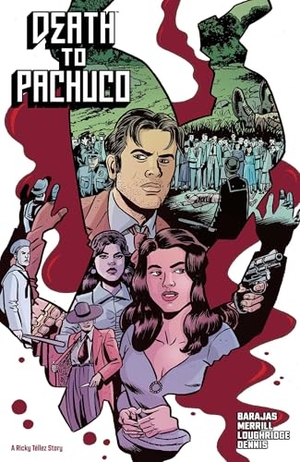 Barajas, Henry. Death to Pachuco. Image Comics, 2026.