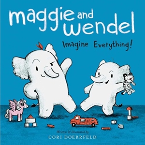 Doerrfeld, Cori. Maggie and Wendel - Imagine Everything!. Simon & Schuster Books for Young Readers, 2016.