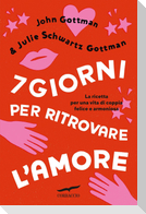 7 giorni per ritrovare l'amore