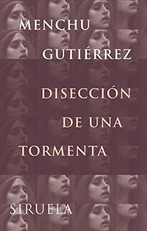 Gutiérrez, Menchu. Disección de una tormenta. Siruela, 2005.