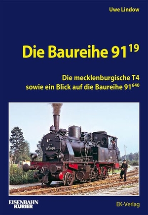 Lindow, Uwe. Die Baureihe 91.19 - Die mecklenburgische T4 sowie ein Blick auf die Baureihe 91.640. Ek-Verlag EisenbahnKurier, 2026.