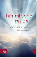 Himmlische Freude