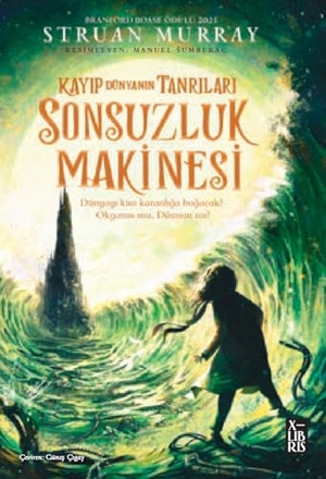 Murray, Struan. Sonsuzluk Makinesi - Kayip Dünyanin Tanrilari 3. Xlibris, 2024.
