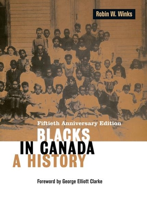 Winks, Robin W.. Blacks in Canada: A History Volume 192. Oxford University Press, USA, 2021.