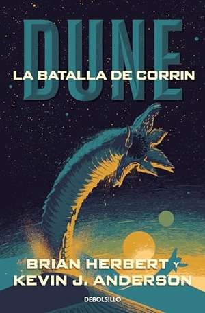 Herbert, Brian / Kevin J Anderson. Dune: La Batalla de Corrin / Dune: The Battle of Corrin. Prh Grupo Editorial, 2024.