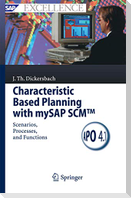 Characteristic Based Planning with mySAP SCM¿